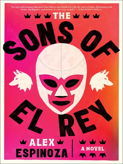 Title details for The Sons of El Rey by Alex Espinoza - Wait list